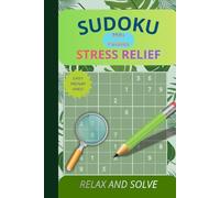 Stress Relief Sudoku: Improves Focus, Reduces Stress | 350+ Puzzles: Easy, Medium and Hard | Solutions Included (Ultimate Sudoku Puzzle Series)