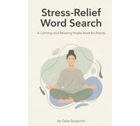Stress-Relief Word Search: A Calming and Relaxing Puzzle Book for Adults