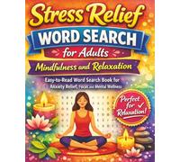 Stress Relief Word Search for Adults: Mindfulness and Relaxation: Easy-to-Read Word Search Book for Anxiety Relief, Focus and Mental Wellness
