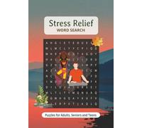 Stress Relief Word Search Puzzle Book: Word Searches with easy to read about Stress Relief, and More |6X9 inches, 110 pages, | 50+ Puzzles Gift for vacations and holidays