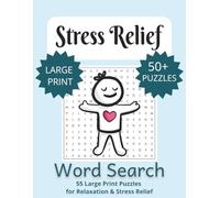 Stress Relief Word Search Puzzle Book: Word Searches with Easy-to-Read Print about Stress Relief, Happiness, Relaxation and More | 8.5x11 inches, 83 ... Gift for Vacations, Holidays and Free Times