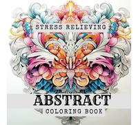 Stress Relieving Abstract: Coloring Book for Adults