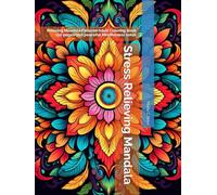 Stress Relieving Mandala: Relaxing Mandala Patterns Adult Coloring Book 150 pages+100 peaceful Mindfulness notes