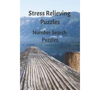 Stress Relieving Puzzles: Number Search Puzzles | 50 Puzzles | 6x9 | Gifts for Vacation or Free Time | Relaxing | Brain Stimulation