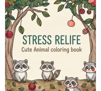 STRESS RELIFE : Cute Animal coloring book: Relaxing Animal Designs and Fun Patterns to Color Your Way to Peace