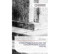 Stress-Strain Curves for the Concrete Using Plastic Wastes
