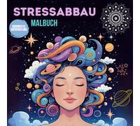 Stressabbau Malbuch für Erwachsene: Entspannung mit Mandala & kosmischen, galaktischen Muster: Anti-Stress Ausmalbuch zur Tiefenentspannung