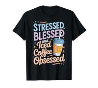 Stressed Blessed And Iced Coffee Obsessed Camiseta
