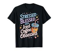 Stressed Blessed And Iced Coffee Obsessed Camiseta