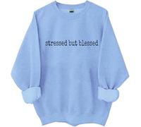 Stressed But Blessed Sudadera Too Blessed To Be Stressed Camisas para mujeres y hombres, azul celeste, 3XL