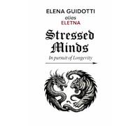 Stressed Minds: In Pursuit Of Longevity