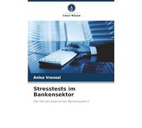 Stresstests im Bankensektor: Der Fall des albanischen Bankensystems