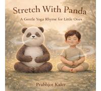 Stretch With Panda: A Gentle Yoga Rhyme for Little Ones