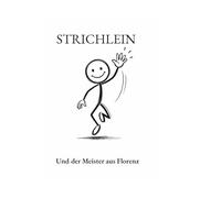 Strichlein Und der Meister aus Florez