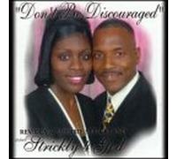 Strickly 4 God - Don't Be Discouraged