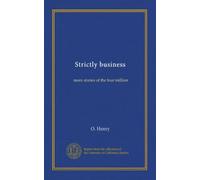 Strictly business: more stories of the four million