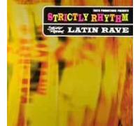 Strictly Rhythm -Latin Rave