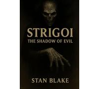 STRIGOI: The Shadow of Evil: The darkness that lives within us never sleeps - it waits for our permission to be unleashed.