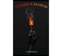 Strike A Match