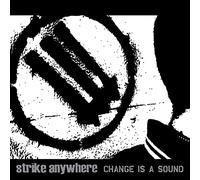 Strike Anywhere - Change Is A Sound [Vinilo]