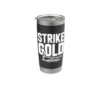 Strike Gold Mining Prospecting Adventure Entusiasta Vaso térmico de acero inoxidable de doble pared