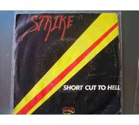 Strike - Short Cut To Hell / Go Your Way [Vinilo 7 pulgadas - 45 rpm]