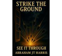 Strike The Ground: See It Through