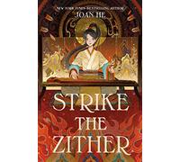 Strike the Zither: The Kingdom of Three Duology, Book One: 1 (Kingdom of Three Duology, 1)