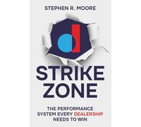 Strike Zone: The Performance System Every Dealership Needs to Win