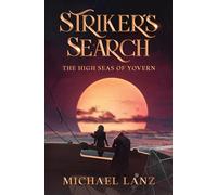 Striker's Search: The High Seas of Yovern (Striker Series)