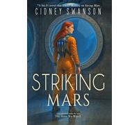 Striking Mars: The Skies We Watch: 5 (Saving Mars)