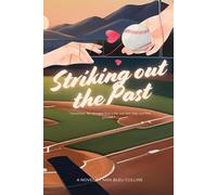 Striking Out the Past