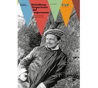 Strindberg: l’esperienza del superuomo. Una biografia intellettuale