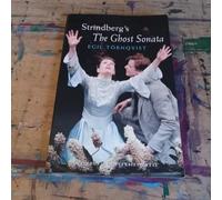 Strindberg's The Ghost Sonata: from text to performance