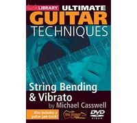 String Bending & Vibrato-Ultimate Guitar Techniques