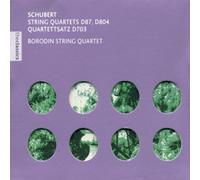 String Quartets D 87, D 804;Quartettsatz D 703