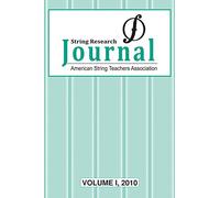 String Research Journal Vol 1 (Asta): American String Teachers Association