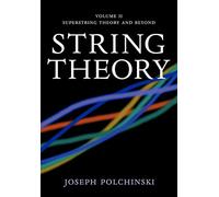 String Theory: Volume 2, Superstring Theory and Beyond Paperback (Cambridge Monographs on Mathematical Physics)