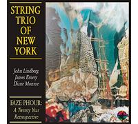String Trio of New York - Faze Phour: a Twenty Year Retrospective