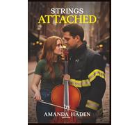 STRINGS ATTACHED (Home & Heart Trilogy)