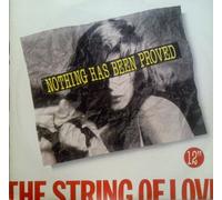 Strings Of Love - Nothing Has Been Proved