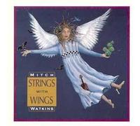 Strings With Wings by Mitch Watkins
