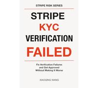 Stripe KYC Verification Failed: Fix Verification Failures and Get Approved Without Making It Worse (Stripe Risk Series)