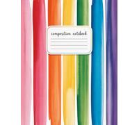 Stripes Rainbow Composition Notebook: 120 Pages, with Handdrawn Cover Design, perfect for Journaling, Drawing, School Notes, Women, Kids, Christmas ... Drawing, School Notes, Women, Kids, Ch