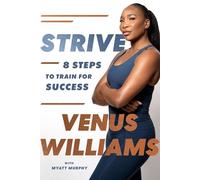 Strive: 8 Steps to Train for Success