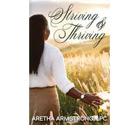 Striving and Thriving: My Grief Journey
