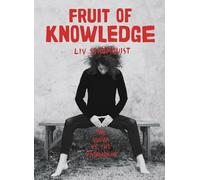 Strömquist, Liv - Fruit Of Knowledge: The Vulva vs. the Patriarchy
