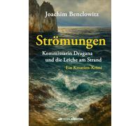 Strömungen: Kommissarin Dragana und die Leiche am Strand