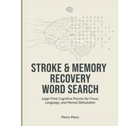 Stroke and Memory Recovery Word Search: Large Print Cognitive Puzzles for Focus, Language, and Mental Stimulation