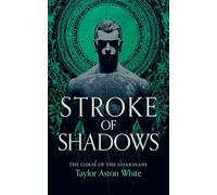 Stroke of Shadows: A Dark Paranormal Romance: 5 (Curse of the Guardians)